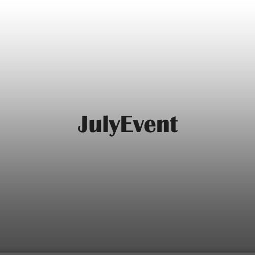 JULY EVENT